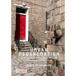 Urban Regeneration: A Manifesto for transforming UK Cities in the Age of Climate Change