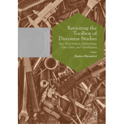 Revisiting the Toolbox of Discourse Studies: New Trajectories in Methodology, Open Data, and Visualization