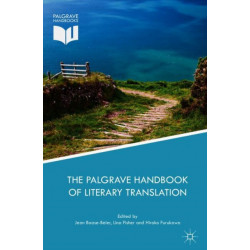 The Palgrave Handbook of Literary Translation