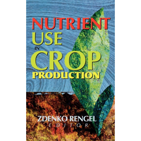 Nutrient Use in Crop Production