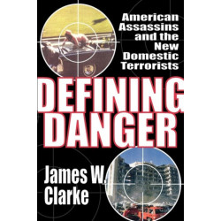 Defining Danger: American Assassins and the New Domestic Terrorists