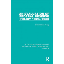 An Evaluation of Federal Reserve Policy 1924-1930