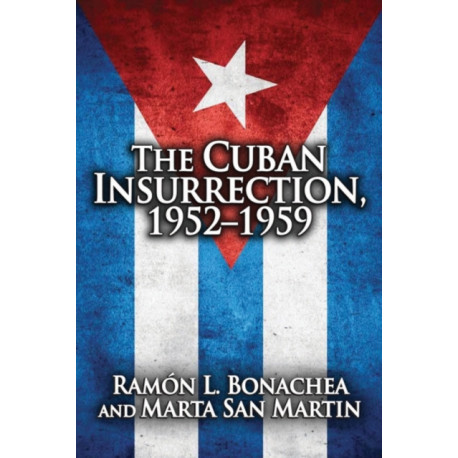 Cuban Insurrection 1952-1959