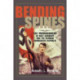 Bending Spines: The Propagandas of Nazi Germany and the German Democratic Republic