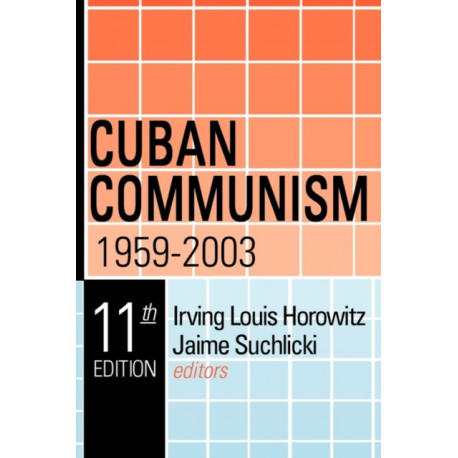 Cuban Communism, 1959-2003