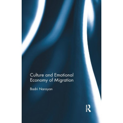 Culture and Emotional Economy of Migration