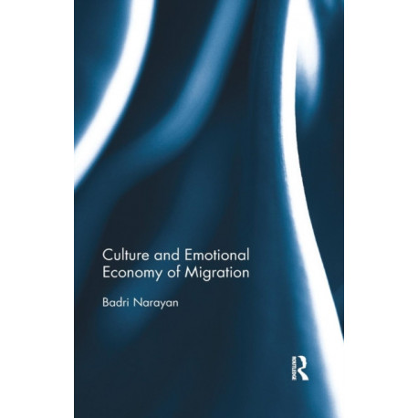 Culture and Emotional Economy of Migration