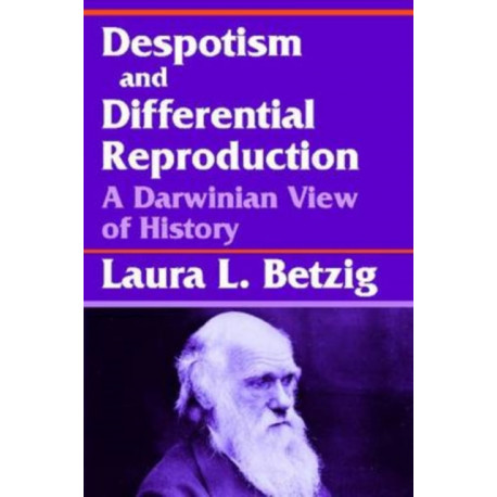 Despotism, Social Evolution, and Differential Reproduction: A Darwinian View of History