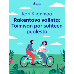 Rakentava valinta: Toimivan parisuhteen puolesta
