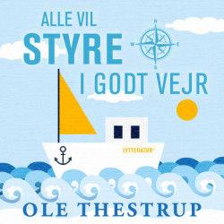 Alle vil styre i godt vejr