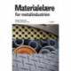 Materialelære for metalindustrien