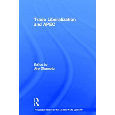 Trade Liberalization and APEC
