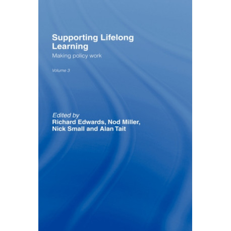 Supporting Lifelong Learning: Volume III: Making Policy Work