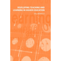 Developing Teaching and Learning in Higher Education