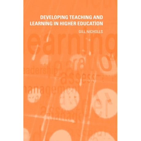 Developing Teaching and Learning in Higher Education