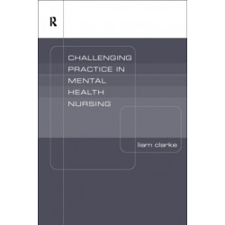 Challenging Ideas in Psychiatric Nursing