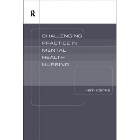 Challenging Ideas in Psychiatric Nursing