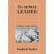 The Moral Leader: Challenges, Tools and Insights