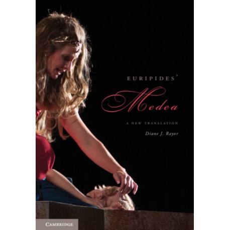 Euripides' Medea: A New Translation