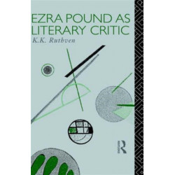 Ezra Pound as Literary Critic