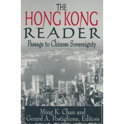 The Hong Kong Reader: Passage to Chinese Sovereignty