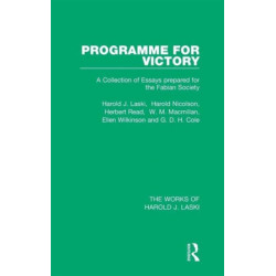 Programme for Victory (Works of Harold J. Laski): A Collection of Essays prepared for the Fabian Society