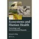 Ecosystems and Human Health: Toxicology and Environmental Hazards, Third Edition