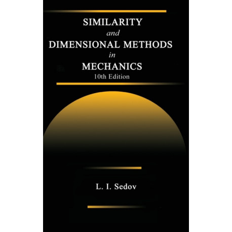 Similarity and Dimensional Methods in Mechanics