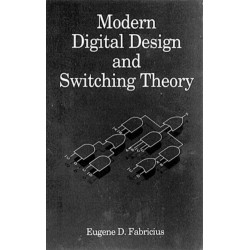 Modern Digital Design and Switching Theory