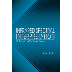 Infrared Spectral Interpretation: A Systematic Approach