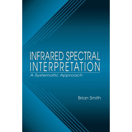 Infrared Spectral Interpretation: A Systematic Approach