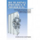 Building Product Models: Computer Environments, Supporting Design and Construction