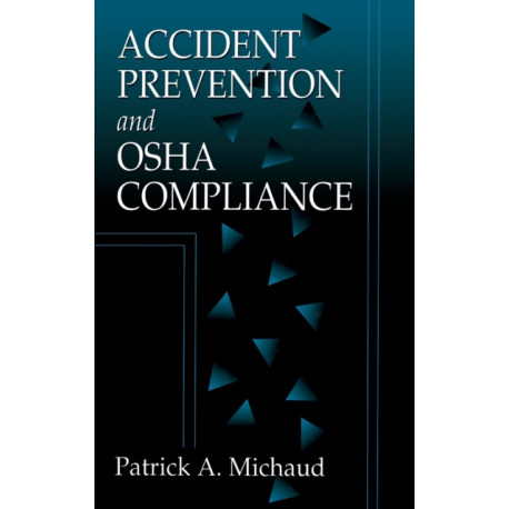 Accident Prevention and OSHA Compliance