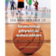 The Psychology of Teaching Physical Education: From Theory to Practice
