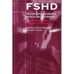 Facioscapulohumeral Muscular Dystrophy (FSHD): Clinical Medicine and Molecular Cell Biology