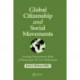 Global Citizenship and Social Movements: Creating Transcultural Webs of Meaning for the New Millennium
