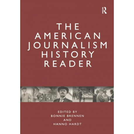 The American Journalism History Reader