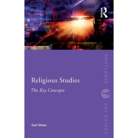 Religious Studies: The Key Concepts