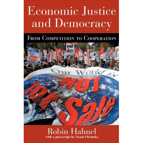 Economic Justice and Democracy: From Competition to Cooperation