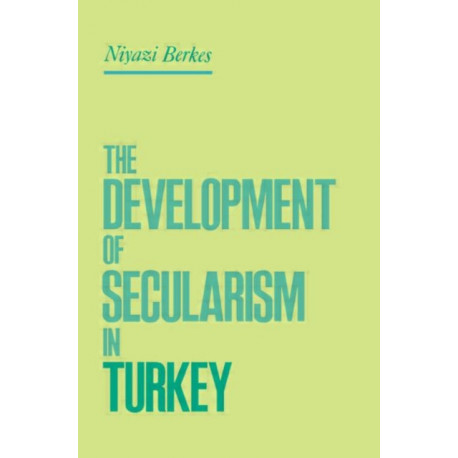 The Development of Secularism in Turkey