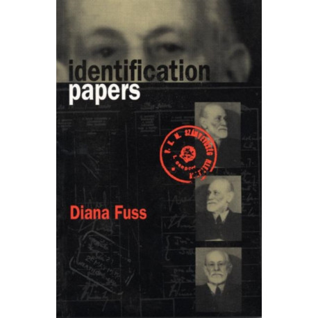 Identification Papers: Readings on Psychoanalysis, Sexuality, and Culture