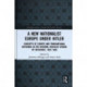 A New Nationalist Europe Under Hitler: Concepts of Europe and Transnational Networks in the National Socialist Sphere of Influence, 1933–1945