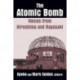 The Atomic Bomb: Voices from Hiroshima and Nagasaki: Voices from Hiroshima and Nagasaki
