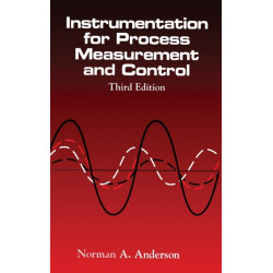 Instrumentation for Process Measurement and Control, Third Editon