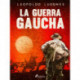 La guerra gaucha