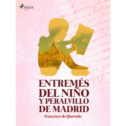 Entremés del niño y peralvillo de Madrid