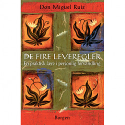 De fire leveregler: En praktisk lære i personlig forvandling