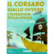 Il Corsaro Giallo ovvero i filibustieri della lumaca