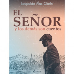 El señor y los demás son cuentos