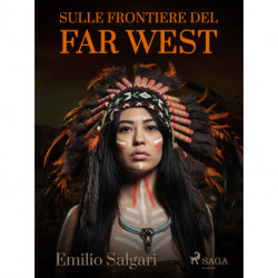 Sulle frontiere del Far West
